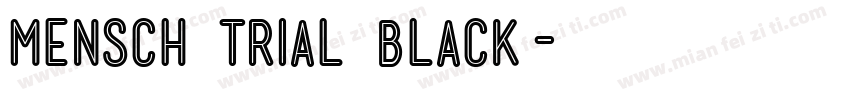 mensch trial black字体转换